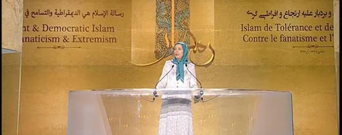Maryam Rajavi speaks at the conference in Paris entitled, Democratic and Tolerant Islam against Fundamentalist, Religious Dictatorship