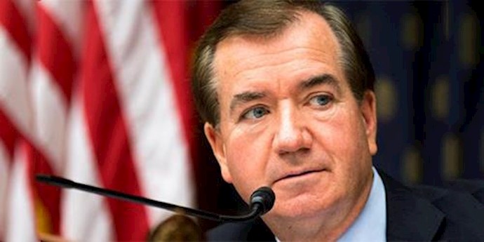  'US Rep Ed Royce (R-CA) -Chairman of the House Foreign Affairs '