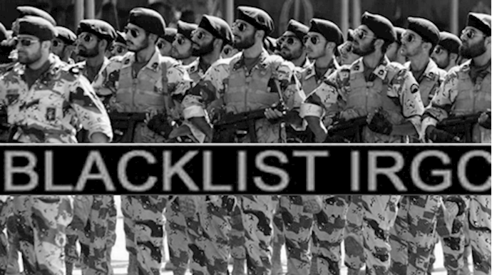 Blacklisting IRGC: Essential Step In The Fight Against Terrorism