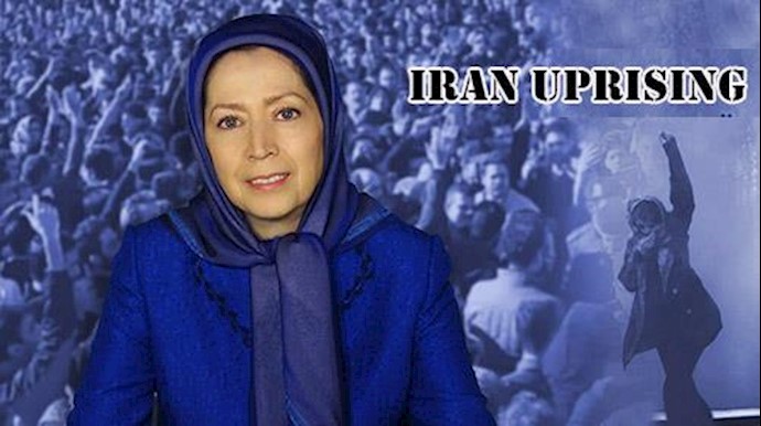  'Maryam Rajavi; the people are demanding an end to the regime'
